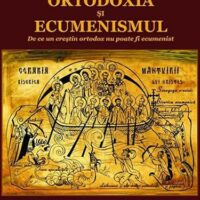 Ortodoxia si ecumenismul